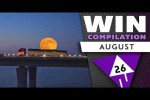 Video - WIN Compilation AUGUST 2026 Edition